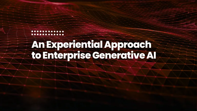 Feature image for case study: An Experiential Approach to Enterprise Generative AI