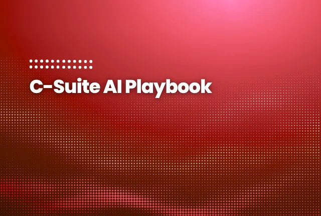 The C-Suite Guide to Enterprise Artificial Intelligence Implementation Feature image for blog post: The C-Suite Guide to Enterprise Artificial Intelligence Implementation