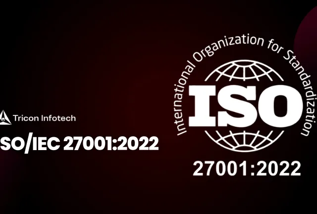 Feature image for blog post: Tricon Infotech Earns Prestigious ISO/IEC 27001:2022 Certification