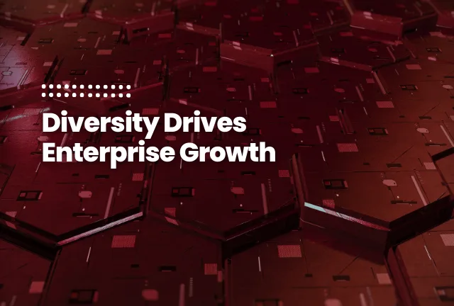 featured image of the blog post: Diversity Drives Enterprise Growth