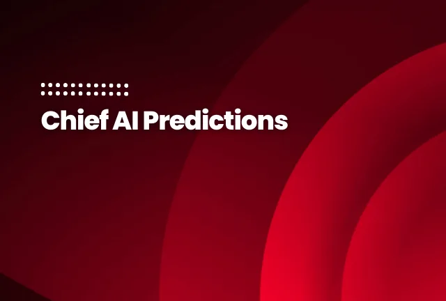 featured Image of the blog post: Chief AI Predictions
