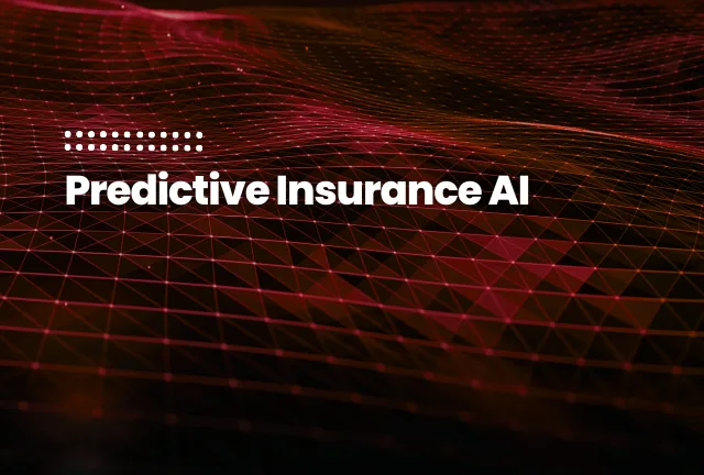 Predictive Insurance AI