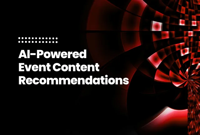 AI-Powered Event Content Recommendations featured image of the blog post: AI-Powered Event Content Recommendations